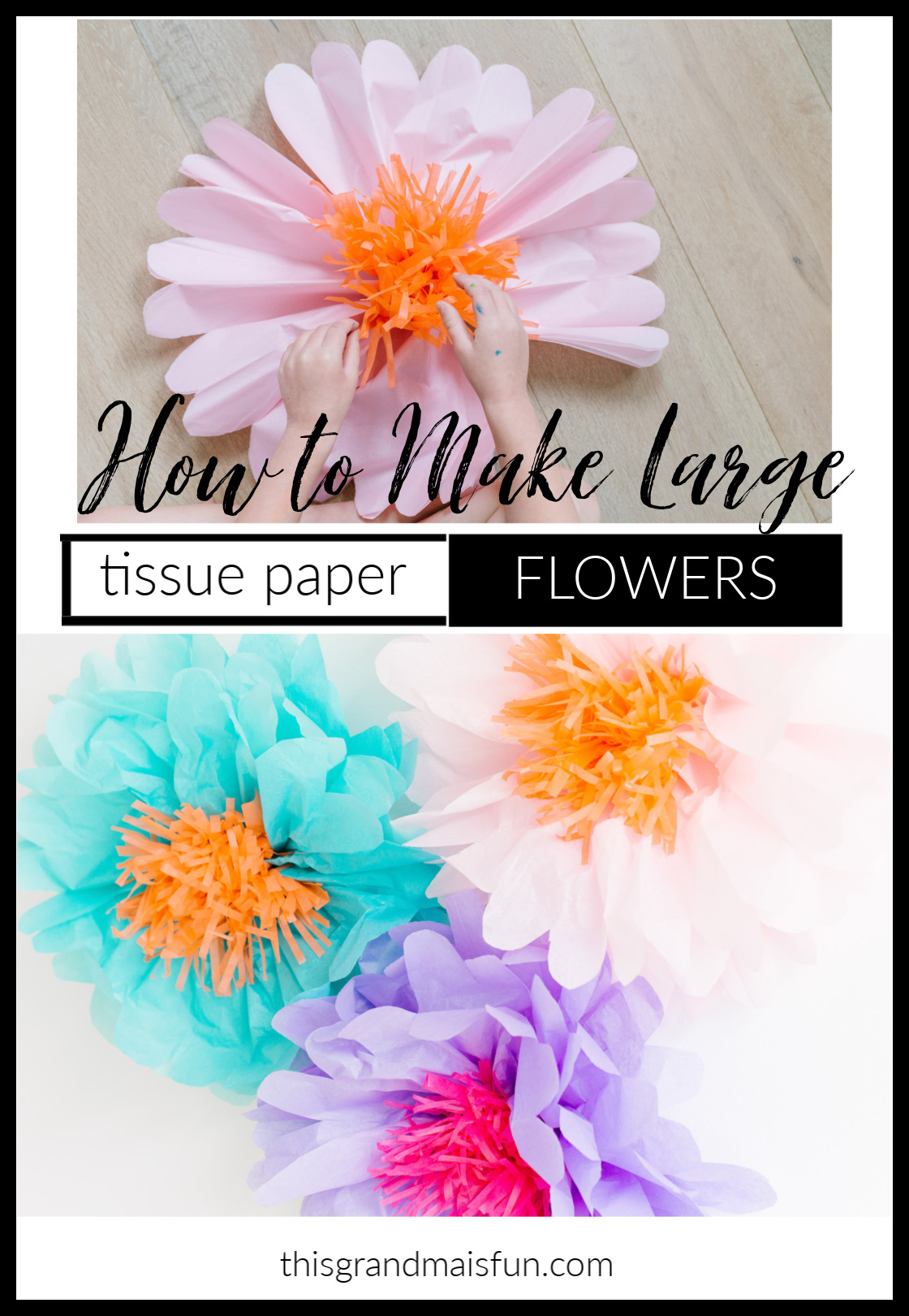 Easy Tissue Paper Flowers DIY - Welcome To Nana's