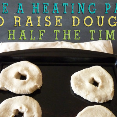 Use a Heating Pad to Raise Dough in Half the Time!