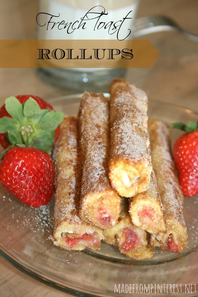 French Toast Rollups! A new twist on an old favorite! From MadeFromPinterest.net