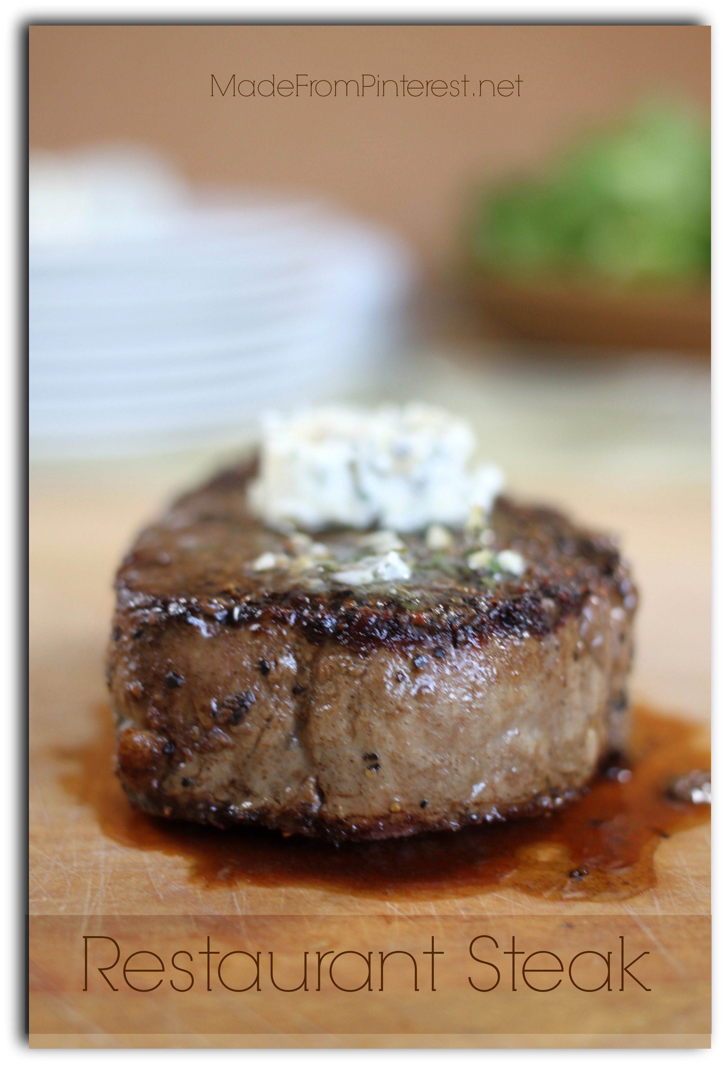 Restaurant Steak - 15 minutes for a steak that rivals any restaurant. Hubby said it was better than any steak he had ever had on the grill! Make this for your sweetheart on Valentine's Day and they will love you extra!
