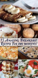 15 Amazing Breakfast Recipes for the Weekend - We tested every recipe and they are all FABULOUS! #Breakfast #Recipe #Breakfast Recipe