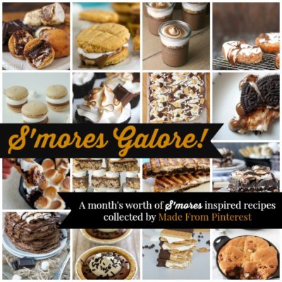 S’mores Galore! 33 S’mores Inspired Recipes