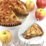 When I say raw, I mean that this raw salted caramel apple pie is delicious decadence and a no-bake recipe, too!