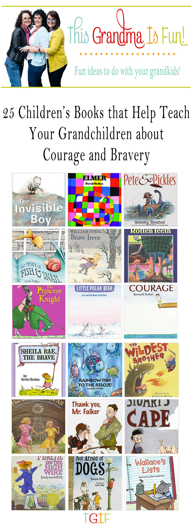 25 Children Books That Help Teach Your Grandchildren About Courage and Bravery Children learn important character lessons best when taught by example. All children are faced with situations where they need to have courage and bravery. Outside of situations that present physical danger, children need to learn courage and bravery in the social situations they will face in everyday life. They need the courage to stand up for what is right and bravery to stand up for those being mistreated. Most importantly they must learn to hold to their standards when faced with peer pressure. You can help your grandchildren learn these important character traits by sharing and reading books like these that explore different types of courage and bravery in engaging and powerful stories.