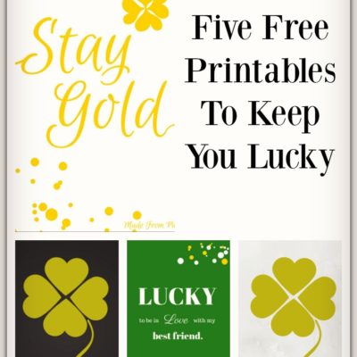 Five Free Printables To Keep You Lucky