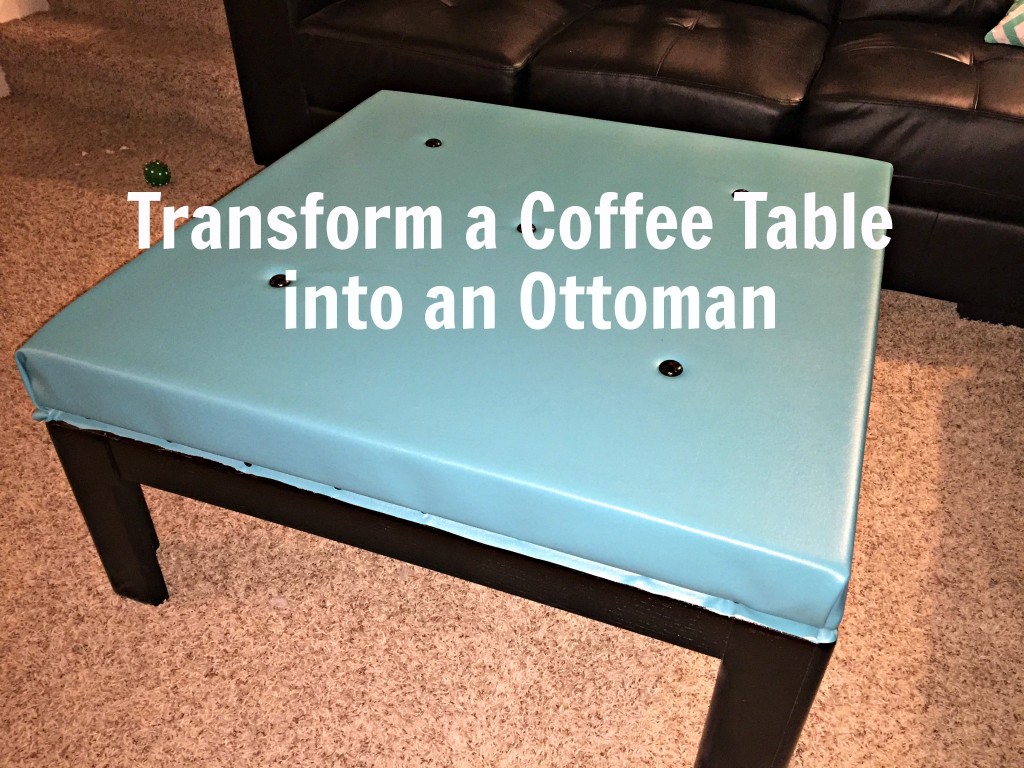 Turn a coffee table into an ottoman