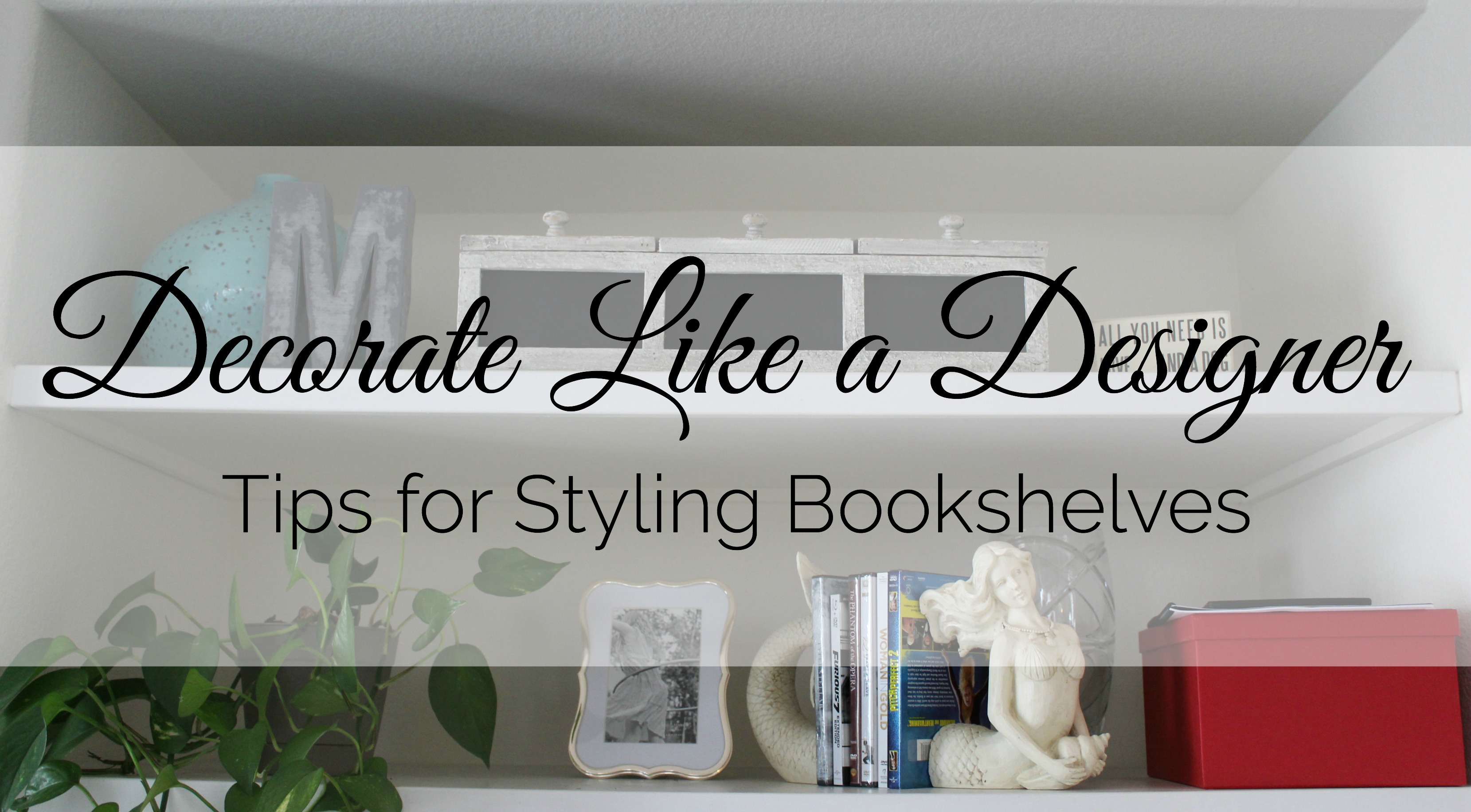 How to Decorate Like a Designer! Tips for styling build in bookshelves. 