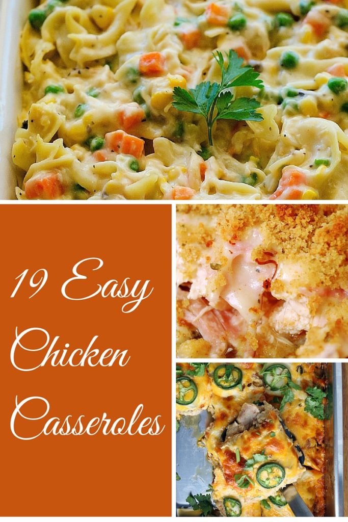 19 Easy Chicken Casseroles for those busy nights that call for delicious, creamy comfort food!
