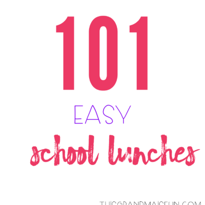 101 Easy School Lunches