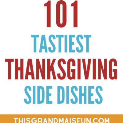 101 Tastiest Side Dishes for Thanksgiving