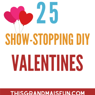 25 Show-Stopping DIY Valentines