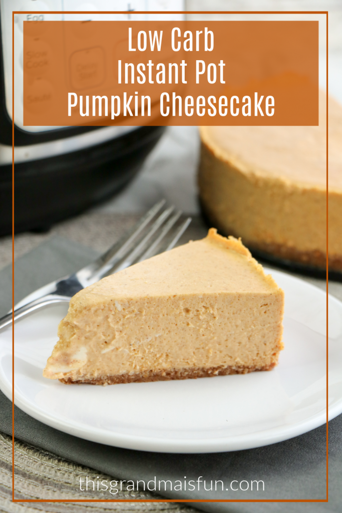 Low Carb Instant Pot Pumpkin Cheescake