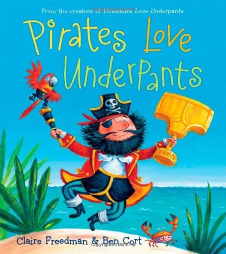 Pirates Love Underpants Book